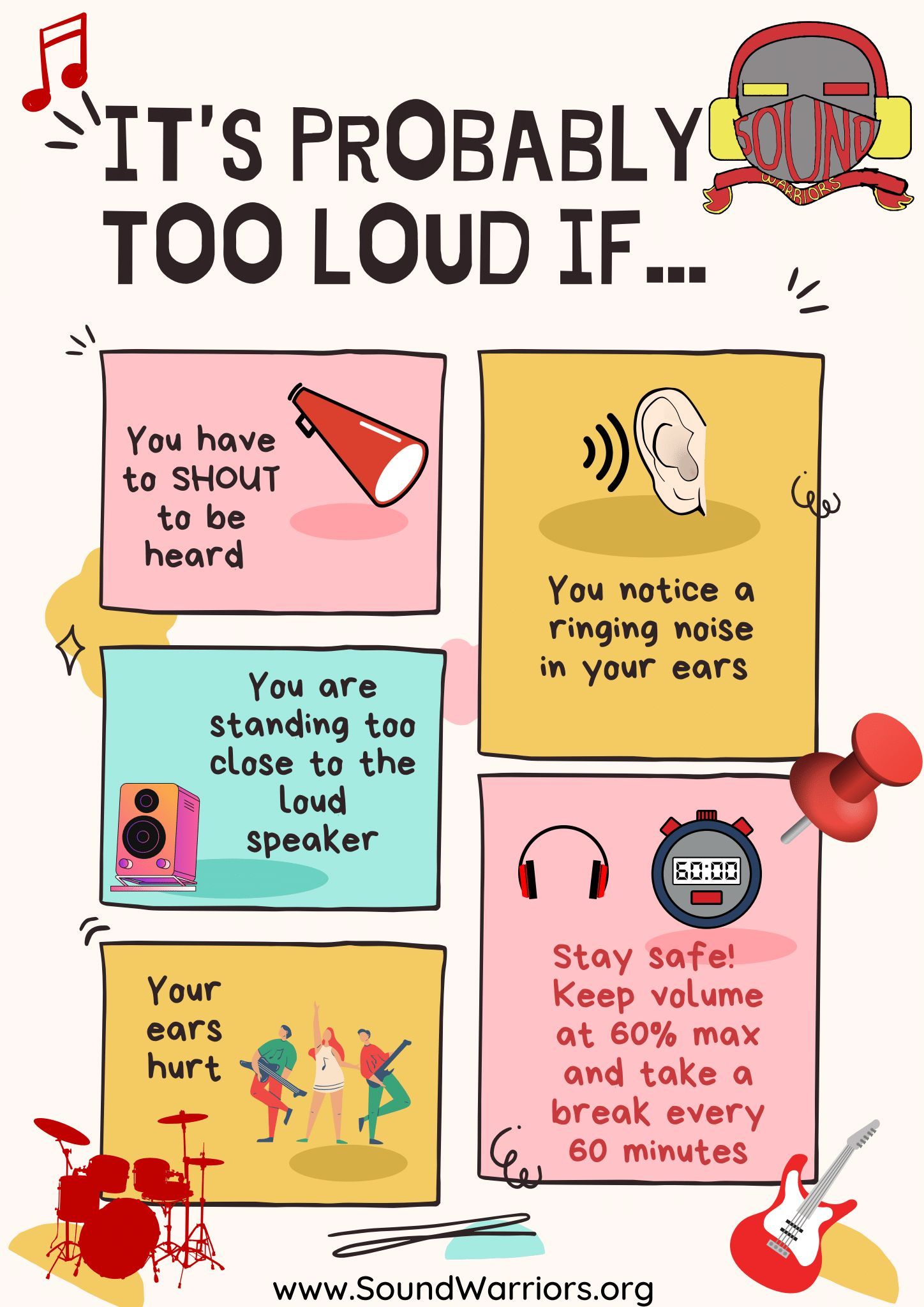 It's probably too loud if...
